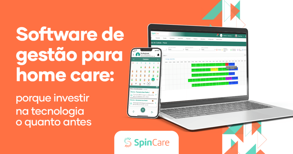 Software de gestão para home care: porque investir na tecnologia o quanto antes